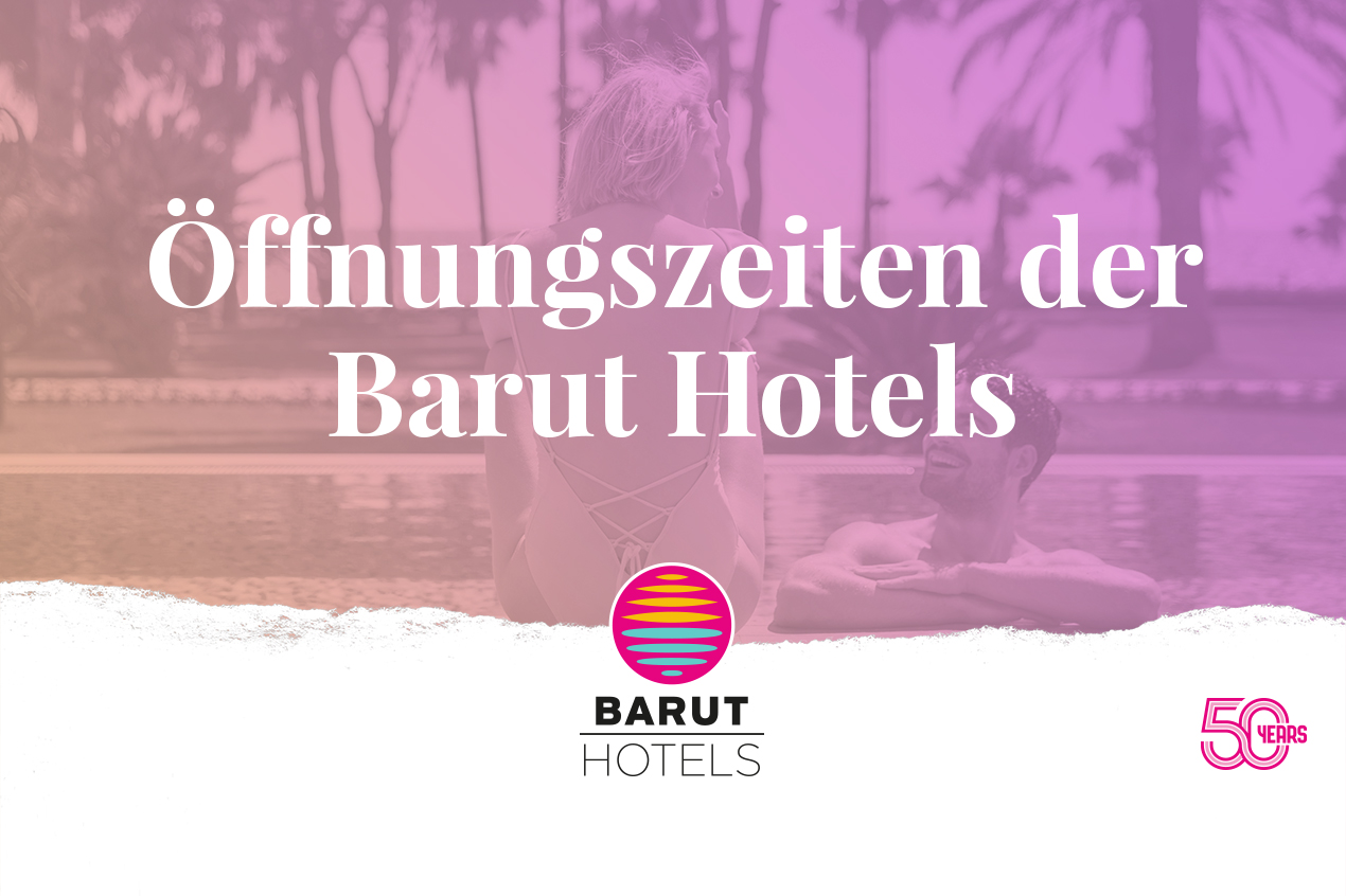 Öffnungszeiten der Barut Hotels