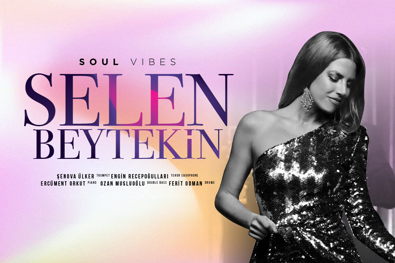 Soul Vibes with Selen Beytekin