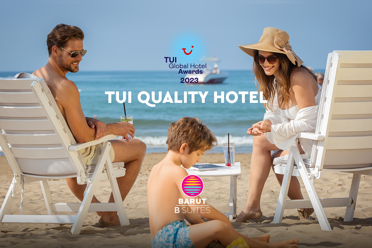 BARUT B SUITES RECEIVED THE TUI QUALITY AWARD